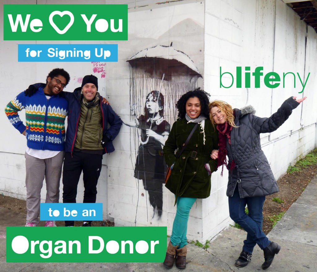 bLifeNY, organ donation, #WLY, Banksy, Dr. Chris Barry, Ronny Edry, Peace Factory, organ donation registration